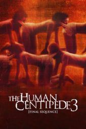 Download Film The Human Centipede 3 (2015) Sub Indo