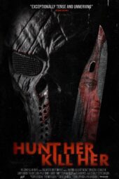 Hunt Her Kill Her (2023)